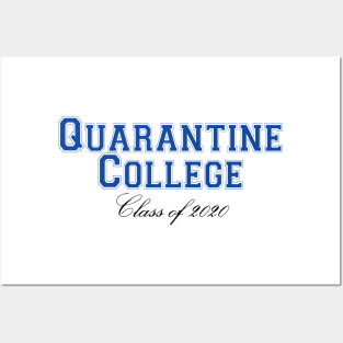 Quarantine College Class of 2020 Posters and Art